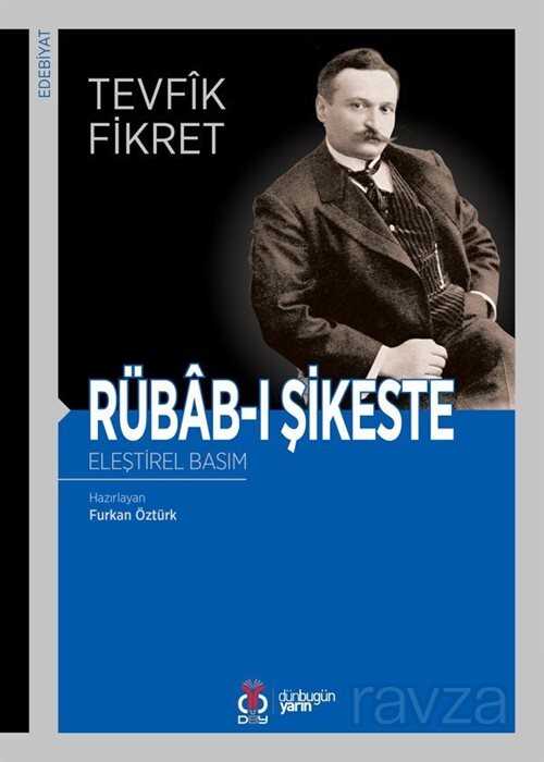 Rübab-ı Şikeste (Eleştirel Basım) - DBY Yayınları