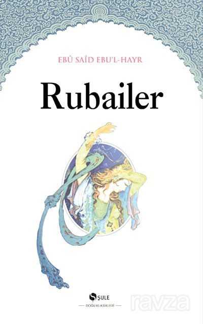 Rubailer / Ebu Said Ebu-l Hayr - Şule Yayınları