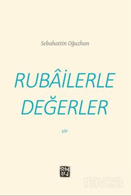 Rubailerle Değerler - 1