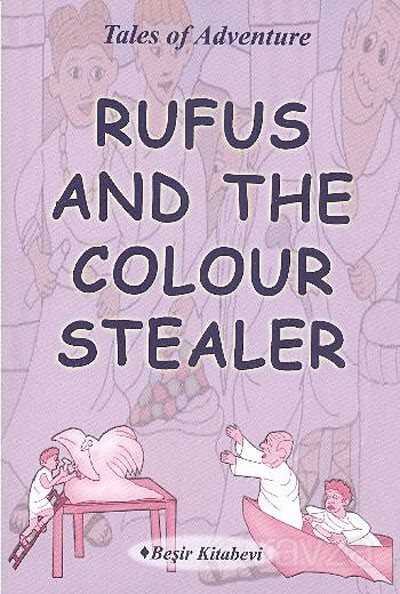 Rufus and The Colour Stealer - Beşir Kitabevi