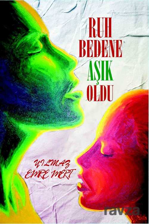 Ruh Bedene Aşık Oldu - 1