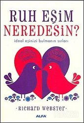 Ruh Eşim Neredesin? - Alfa Yayınları