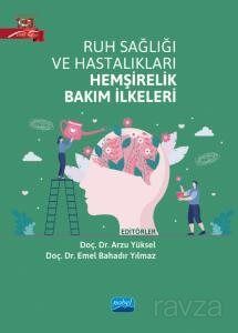 Ruh Sağlığı ve Hastalıkları Hemşirelik Bakım İlkeleri - 1