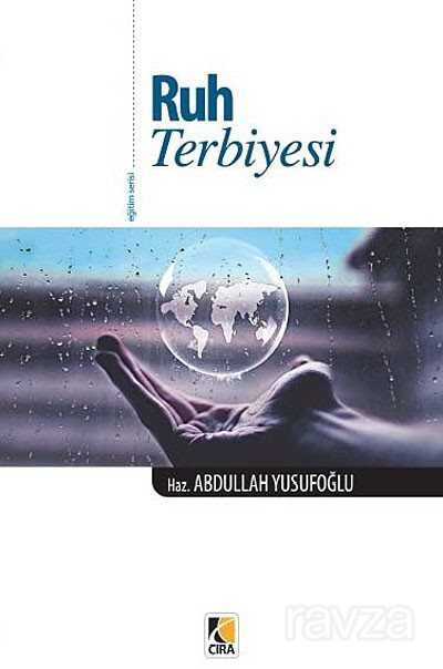 Ruh Terbiyesi - Çıra Yayınları