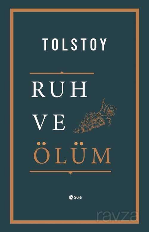 Ruh ve Ölüm - Şule Yayınları