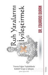 Ruh Yaralarını İyileştirmek - Sola Yayınları