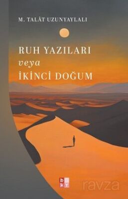 Ruh Yazıları veya İkinci Doğum - 1