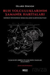 Ruh Yolculuklarının Şamanik Haritaları - Gece Kitaplığı