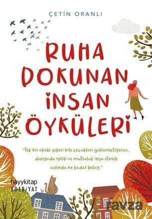 Ruha Dokunan İnsan Öyküleri - Hayy Kitap