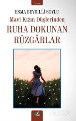 Ruha Dokunan Rüzgarlar - İzan Yayıncılık