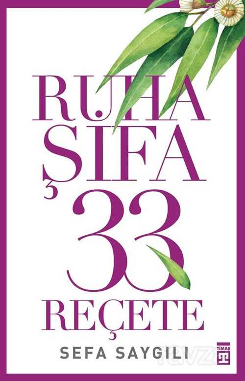 Ruha Şifa 33 Reçete - Timaş Yayınları