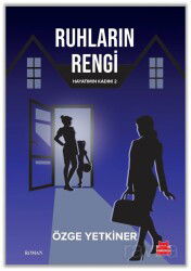 Ruhların Rengi / Hayatımın Kadını 2 - Kırmızı Kedi Yayınevi