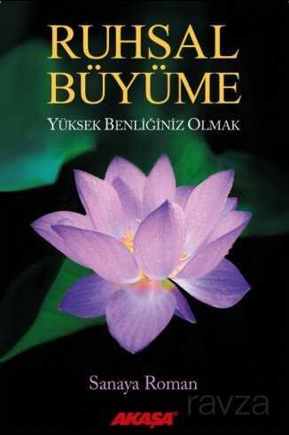 Ruhsal Büyüme - Akaşa Yayınları