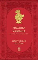 Ruhu Onaran Sohbetler Derviş Olamazsın Huzura Varınca Hikmet Atölyesi Üçlü Set - 3