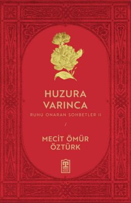 Ruhu Onaran Sohbetler Derviş Olamazsın Huzura Varınca Hikmet Atölyesi Üçlü Set - 3