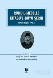 Ruhu'l Mecelle Kitabü'l-Büyü Şerhi - Adalet Yayınevi
