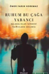 Ruhum Bu Çağa Yabancı - Dirayet Yayınları
