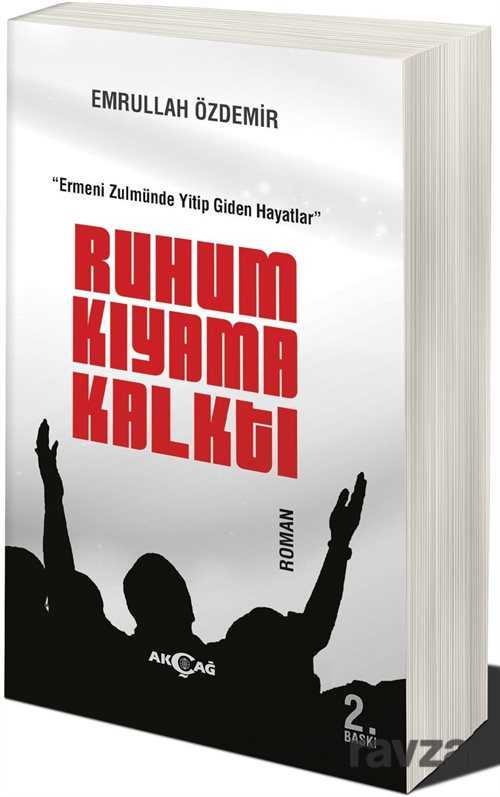 Ruhum Kıyama Kalktı - Akçağ Yayınları