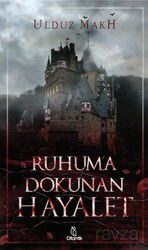 Ruhuma Dokunan Hayalet - Otantik Kitap