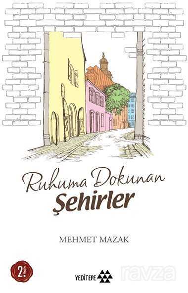 Ruhuma Dokunan Şehirler - Yeditepe Yayınevi