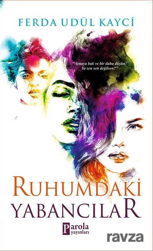 Ruhumdaki Yabancılar - Parola Yayınları