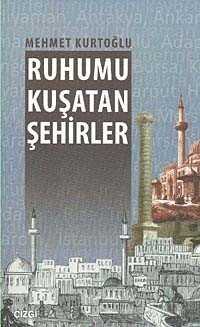 Ruhumu Kuşatan Şehirler - Çizgi Kitabevi