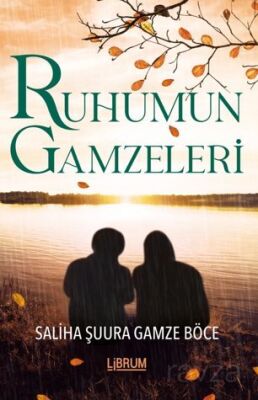 Ruhumun Gamzeleri - 1