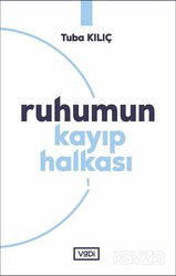 Ruhumun Kayıp Halkası - 1 - Vadi Yayınları