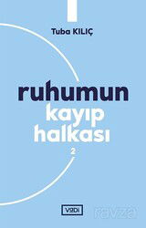 Ruhumun Kayıp Halkası 2 - Vadi Yayınları