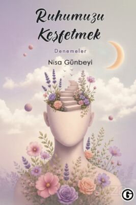 Ruhumuzu Keşfetmek - 1