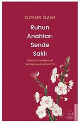 Ruhun Anahtarı Sende Saklı - Destek Yayınları