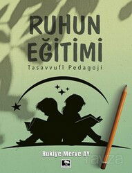 Ruhun Eğitimi - Çınaraltı Yayın Dağıtım