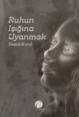 Ruhun Işığına Uyanmak - 1