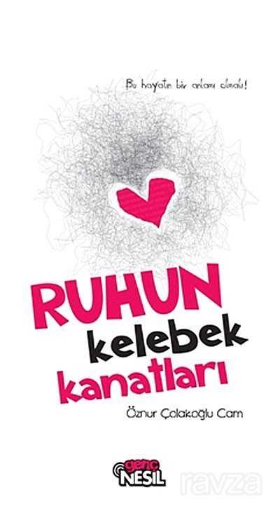 Ruhun Kelebek Kanatları - Nesil Çocuk Yayınları