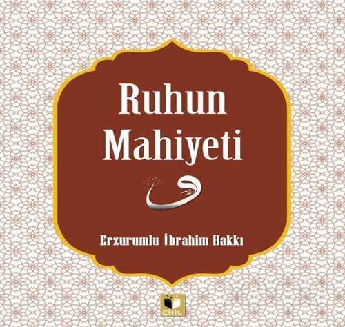 Ruhun Mahiyeti - Ehil Yayınları