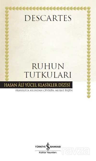 Ruhun Tutkuları (Karton Kapak) - İş Bankası Yayınları