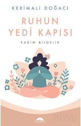 Ruhun Yedi Kapısı - Motto