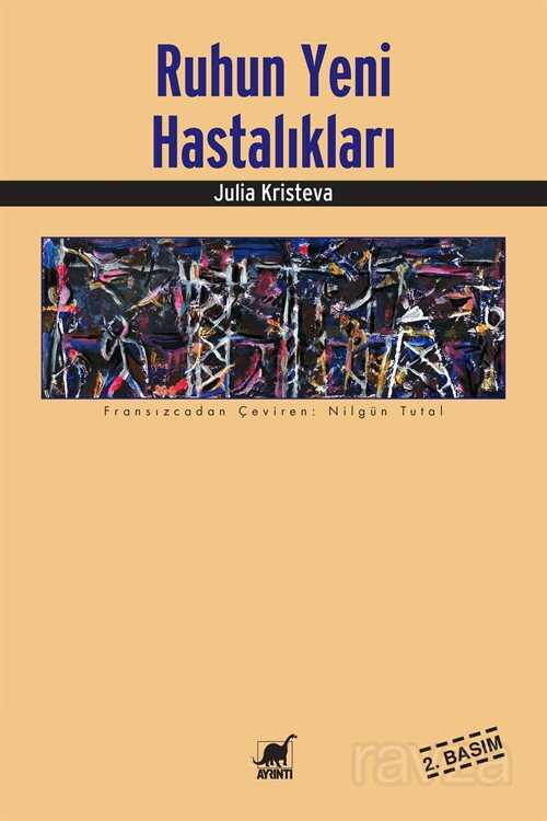 Ruhun Yeni Hastalıkları - Ayrıntı Yayınları