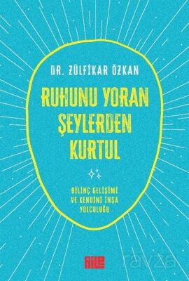 Ruhunu Yoran Şeylerden Kurtul - 1