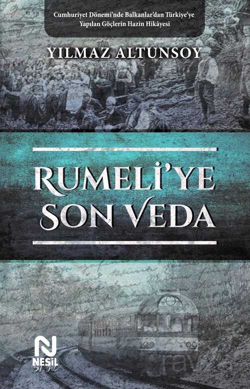 Rumeli'ye Son Veda - Nesil Yayınları