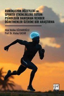 Ruminasyon Düzeyleri ve Sportif Etkinliklere Tutum: Psikolojik Danışman / Rehber Öğretmenler Üzerine - 1