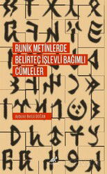 Runik Metinlerde Belirteç İşlevli Bağımlı Cümleler - Paradigma Akademi Yayınları