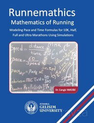 Runnemathics : Mathematics of Running : Modeling Pace and Time Formulas for 10K Half Full and Ultra - İstanbul Gelişim Üniversitesi Yayınları