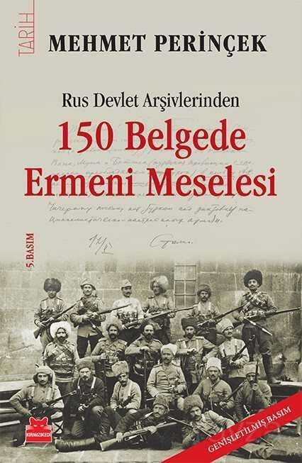 Rus Devlet Arşivlerinden 150 Belgede Ermeni Meselesi - Kırmızı Kedi Yayınevi