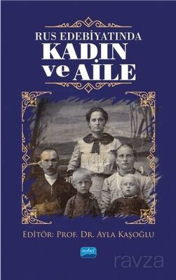 Rus Edebiyatında Kadın ve Aile - 1