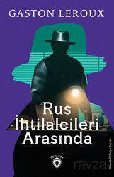 Rus İhtilalcileri Arasında - Dorlion Yayınevi