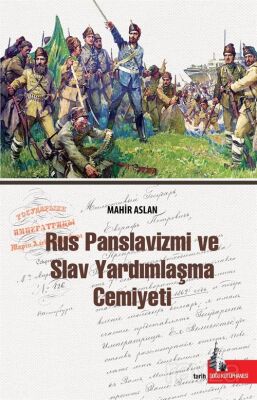 Rus Panslavizmi ve Slav Yardımlaşma Cemiyeti - 1
