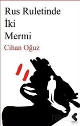 Rus Ruletinde İki Mermi - Klaros Yayınları