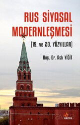 Rus Siyasal Modernleşmesi (19. ve 20. Yüzyıllar) - Kriter Basım Yayın Dağıtım