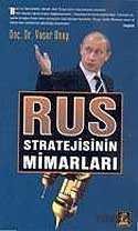 Rus Stratejisinin Mimarları - 1